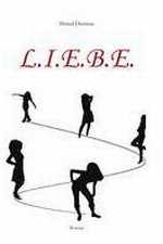 L.I.E.B.E.