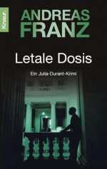 Letale Dosis (3. Teil der Julia-Durant-Reihe)