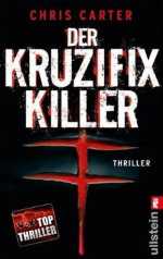 Der Kruzifix Killer (1. Teil der Robert-Hunter-Serie)