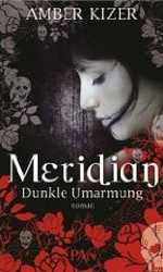 Meridian: Dunkle Umarmung