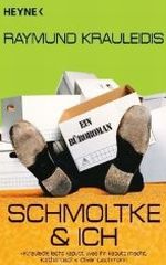 Schmoltke & Ich