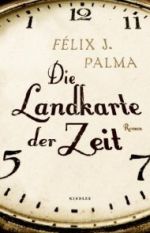 Die Landkarte der Zeit (Teil 1 der Trilogie)