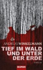 Tief im Wald und unter der Erde