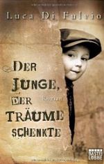Der Junge, der Träume schenkte