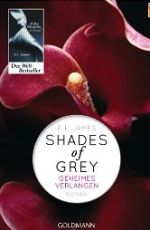 Shades of Grey - Geheimes Verlangen (1. Teil der Trilogie)
