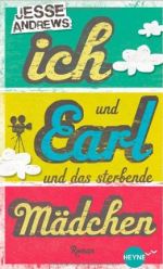 Ich und Earl und das sterbende Mädchen