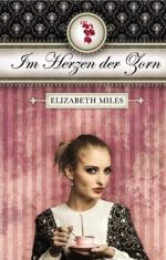 Im Herzen der Zorn (2. Teil der Trilogie)