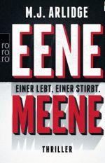 Eeene Meene: Einer lebt, einer stirbt
